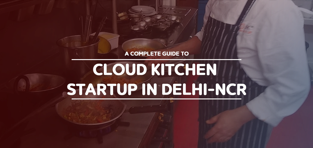 Cloud kitchen delhi