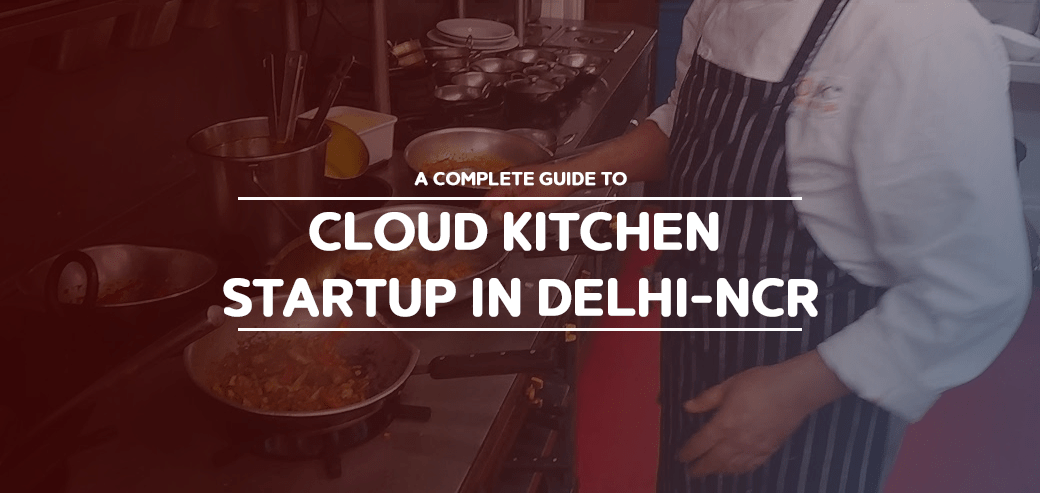 Cloud Kitchen Delhi