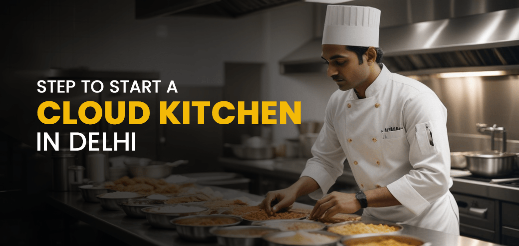 Start-a-Cloud-Kitchen-in-Delhi