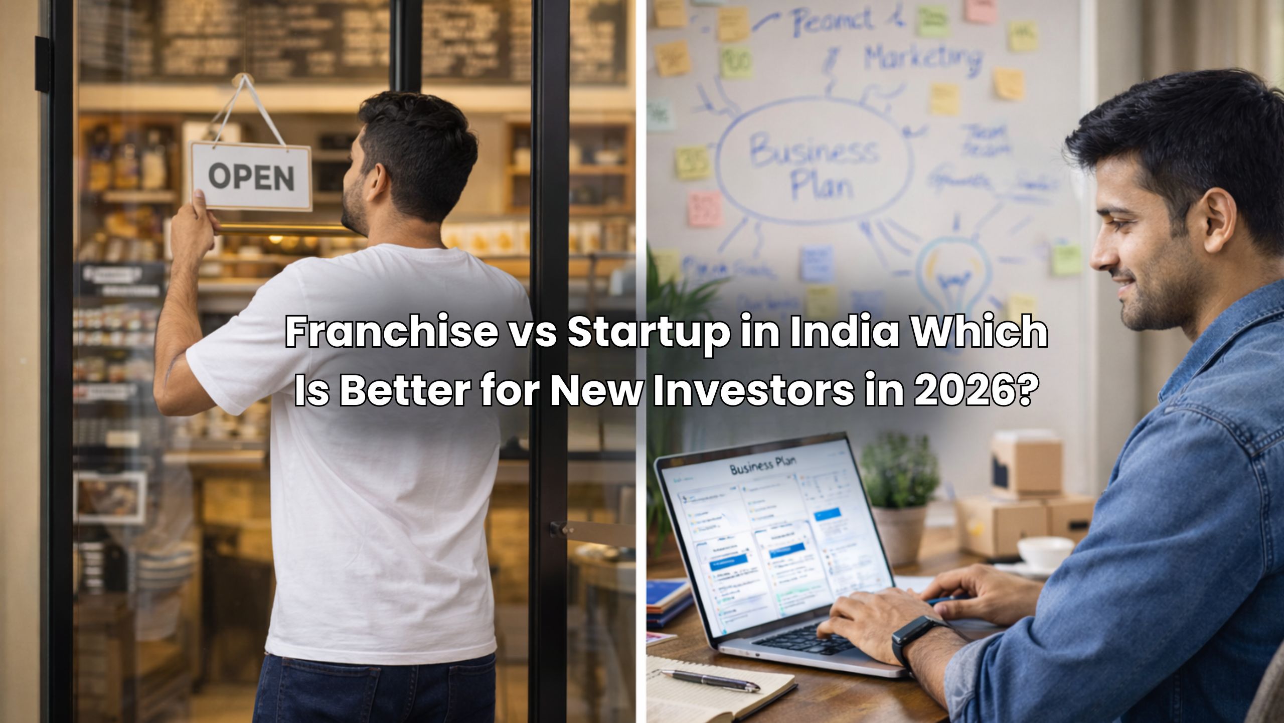 Franchise vs Startup in India: Which Is Better for New Investors in 2026?