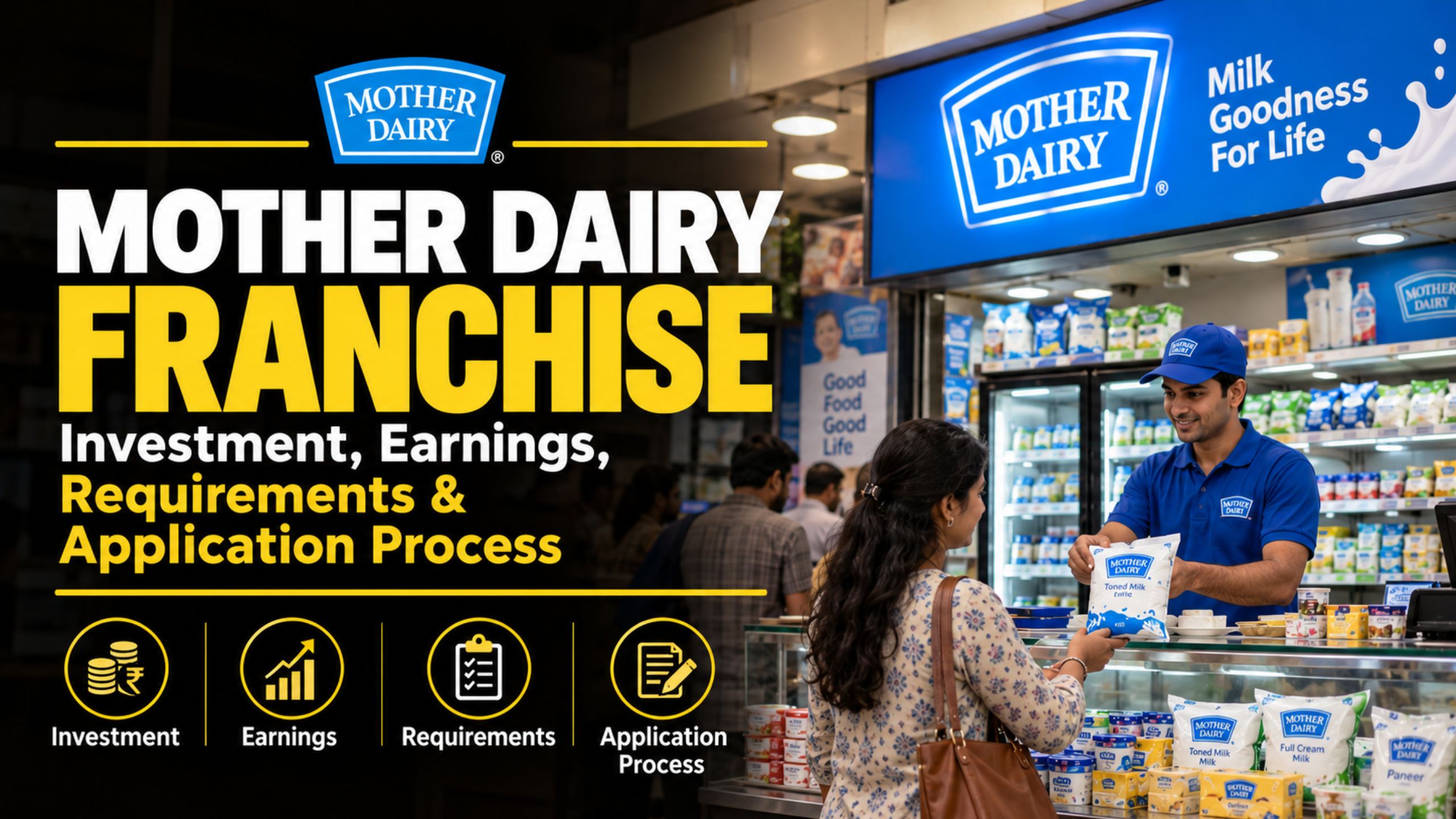 Mother Dairy Franchise: Investment, Earnings, Requirements & Application Process